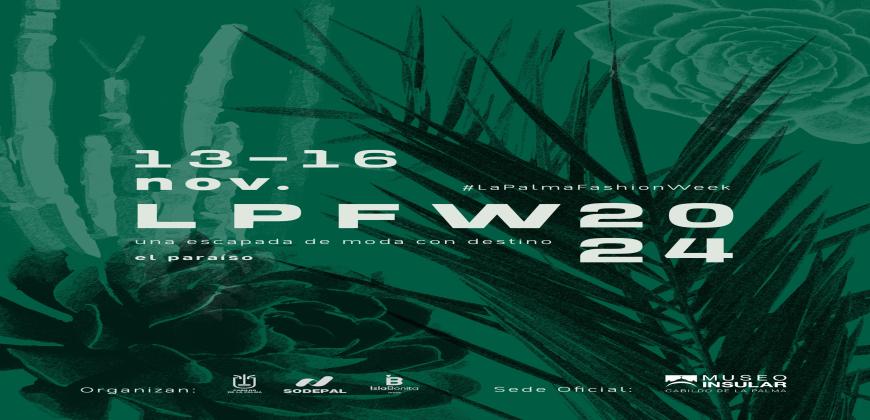 La nueva edición de La Palma Fashion Week se celebrará del 13 al 16 de noviembre en el Museo Insular de San Francisco